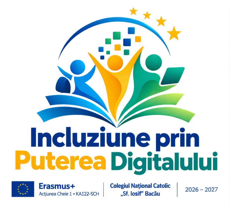 Incluziune prin Puterea Digitalului – proiect Erasmus+ la Colegiul Național Catolic Sf. Iosif Bacău